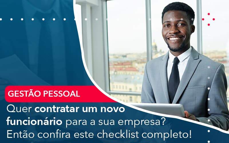 Quer Contratar Um Novo Funcionario Para A Sua Empresa Entao Confira Este Checklist Completo Organização Contábil Lawini - Contabilidade em São Paulo | Aficon Organização Contábil