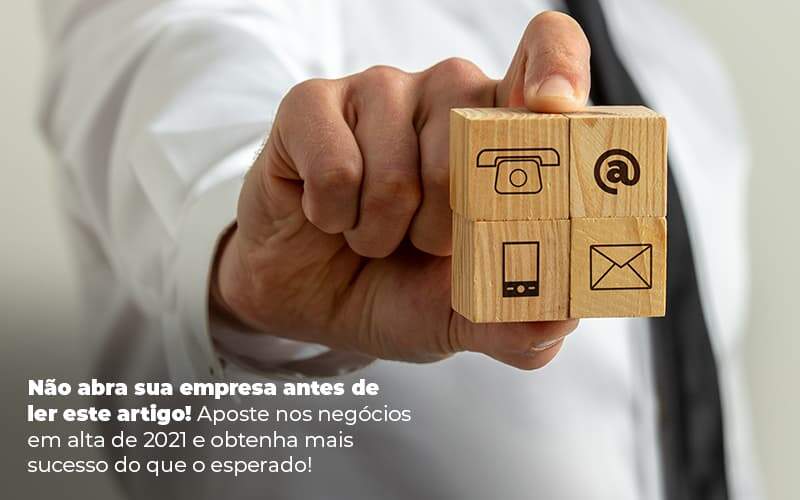 Nao Abra Sua Empresa Antes De Ler Este Artigo Aposte Nos Negocios Em Alta De 2021 E Obtenha Mais Sucesso Do Que O Esperado Post 1 Organização Contábil Lawini - Contabilidade em São Paulo | Aficon Organização Contábil