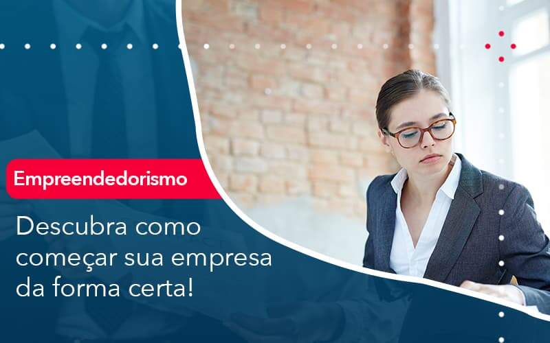 Descubra Como Comecar Sua Empresa Da Forma Certa Organização Contábil Lawini - Contabilidade em São Paulo | Aficon Organização Contábil