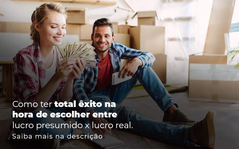 Como Ter Total Exito Na Hora De Escolher Entre Lucro Presumido X Lucro Real Post 1 Organização Contábil Lawini - Contabilidade em São Paulo | Aficon Organização Contábil